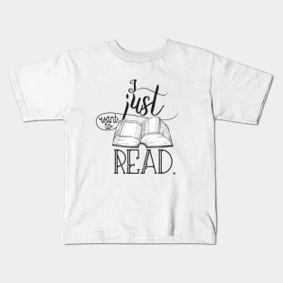 I Just Want To Read Kids T-Shirt